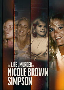 Watch The Life & Murder of Nicole Brown Simpson