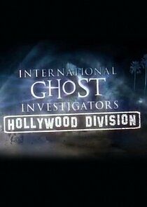 Watch International Ghost Investigators: Hollywood Division