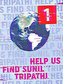 Watch Help Us Find Sunil Tripathi