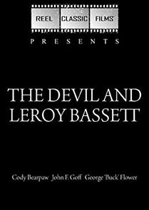 Watch The Devil and Leroy Bassett
