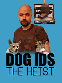 Watch Dog IDS: The Heist (Short 2013)