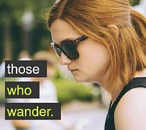 Watch Those Who Wander