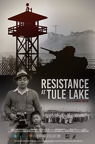 Watch Resistance at Tule Lake