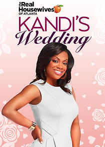 Watch The Real Housewives of Atlanta: Kandi's Wedding
