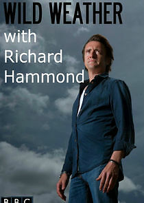 Watch Wild Weather with Richard Hammond