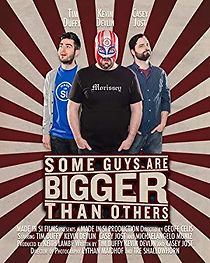Watch Some Guys Are Bigger Than Others