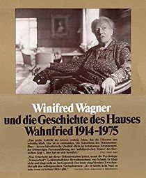 Watch Winifred Wagner und die Geschichte des Hauses Wahnfried von 1914-1975