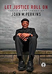 Watch Let Justice Roll On: The Life and Legacy of John M. Perkins