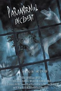 Watch Paranormal Incident