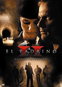 Watch El Padrino II: Border Intrusion