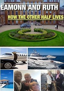 Watch Eamonn and Ruth: How the Other Half Lives