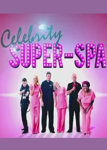 Watch Celebrity Super Spa