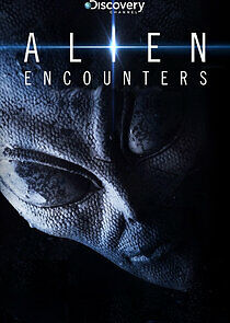 Watch Alien Encounters
