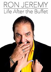 Watch Ron Jeremy, Life After the Buffet