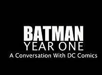 Watch Batman Year One: A Conversation with DC Comics