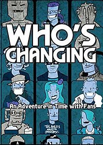 Watch Who's Changing: An Adventure in Time with Fans
