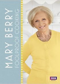 Watch Mary Berry's Foolproof Cooking