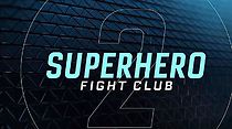 Watch Superhero Fight Club 2.0