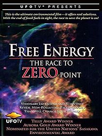 Watch Free Energy: The Race to Zero Point