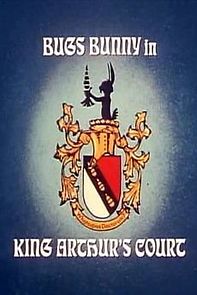 Watch Bugs Bunny in King Arthur's Court (TV Short 1978)