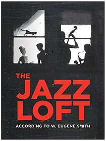Watch The Jazz Loft According to W. Eugene Smith