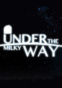 Watch Under the Milky Way