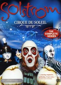 Watch Cirque du Soleil: Solstrom