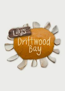 Watch Lily's Driftwood Bay