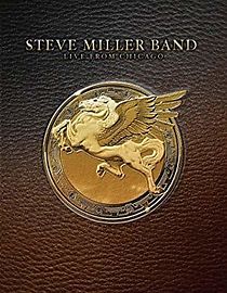 Watch Steve Miller Band: Live from Chicago