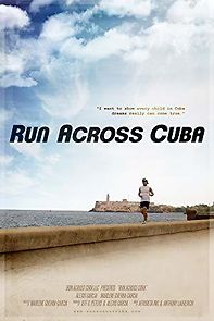 Watch Run Across Cuba