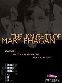 Watch The Knights of Mary Phagan
