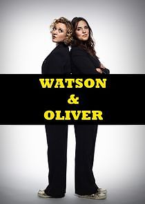 Watch Watson & Oliver
