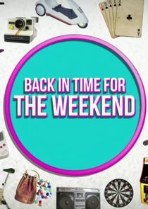Watch Back in Time for the Weekend