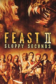Watch Feast II: Sloppy Seconds