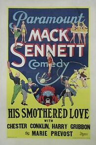 Watch His Smothered Love (Short 1918)