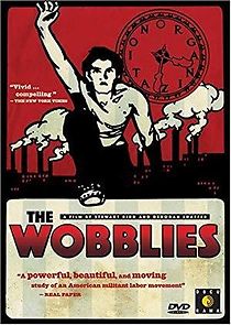 Watch The Wobblies
