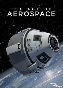 Watch The Age of Aerospace