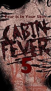 Watch Cabin Fever 5