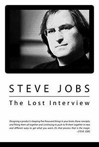 Watch Steve Jobs: The Lost Interview
