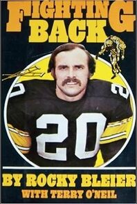 Watch Fighting Back: The Story of Rocky Bleier