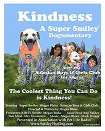 Watch Kindness: A Super Smiley Dogumentary