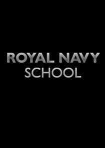 Watch Royal Navy School