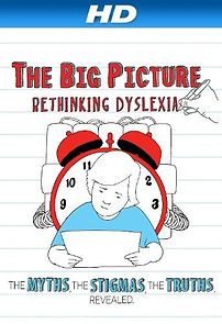Watch The Big Picture: Rethinking Dyslexia