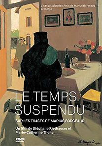 Watch Le Temps Suspendu - sur les traces de Marius Borgeaud