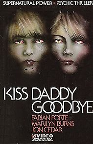 Watch Kiss Daddy Goodbye