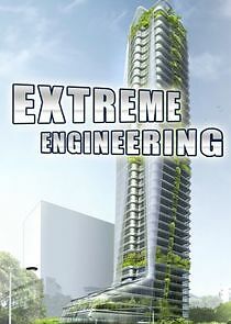 Watch Extreme Engineering