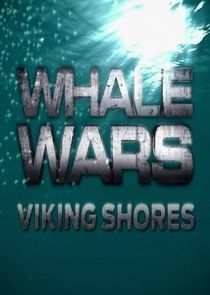 Watch Whale Wars: Viking Shores