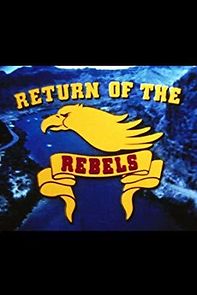 Watch Return of the Rebels