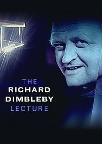 Watch The Richard Dimbleby Lecture
