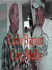 Watch Carlo Burton's Nobel Prize Winner Cary Mullis